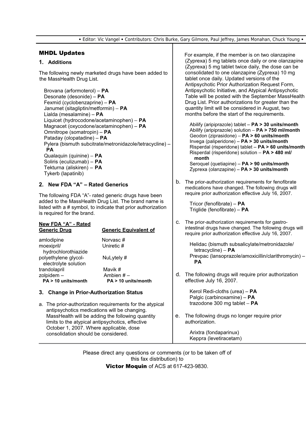 Please Direct Any Questions Or Comments (Or to Be Taken Off of This Fax Distribution) To