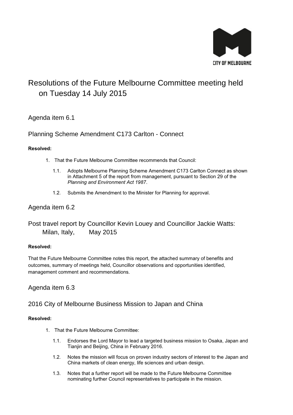 Resolutions of the Future Melbourne Committee Meeting Held on Tuesday 14 July 2015