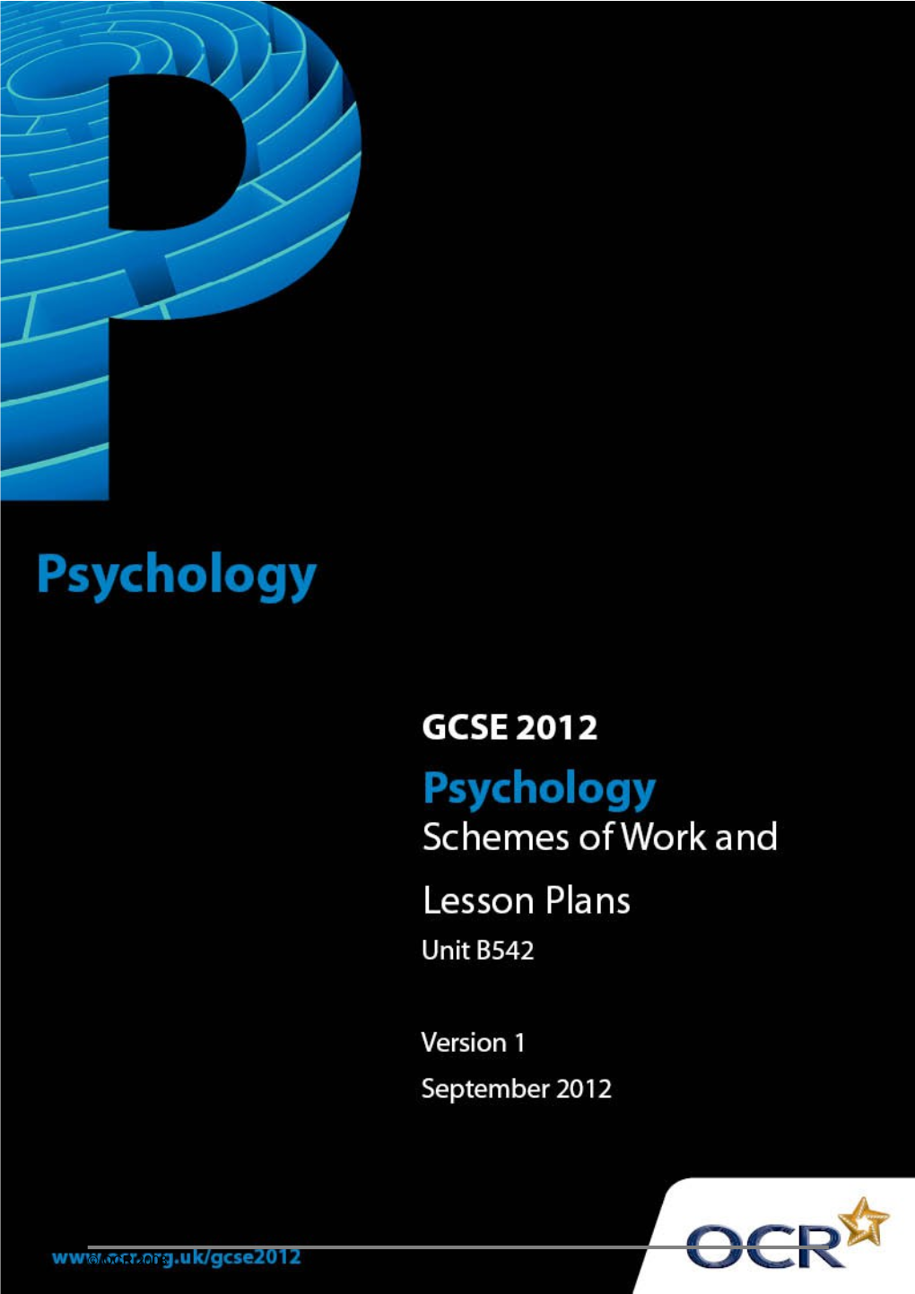 Sample Scheme of Work: OCR GCSE Psychology Unit B542: Studies and Applications in Psychology