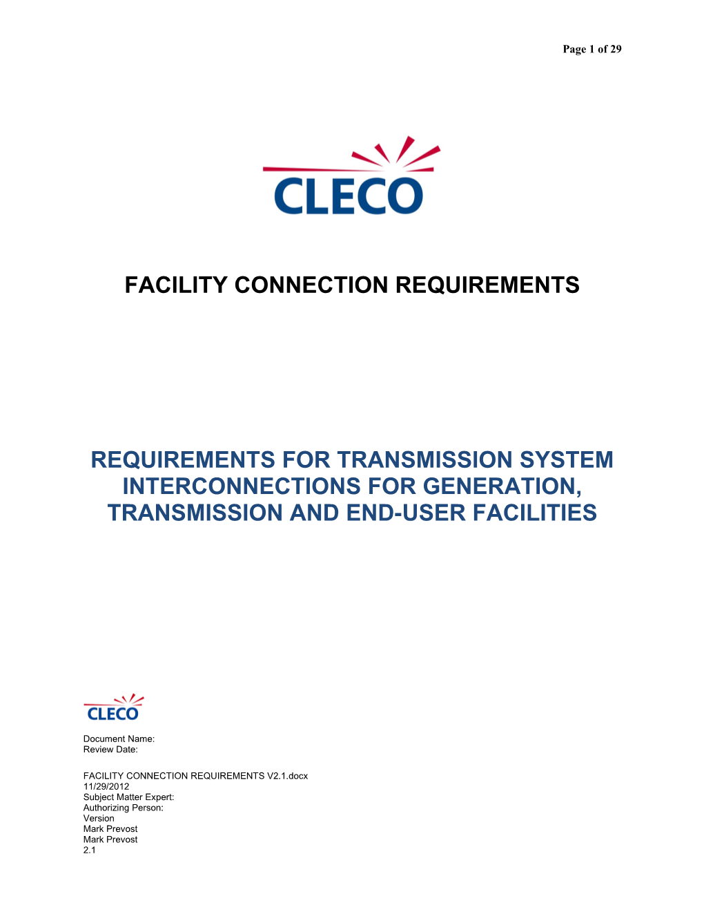 Requirements for Transmission System Interconnections to Generation, Transmission and End-User