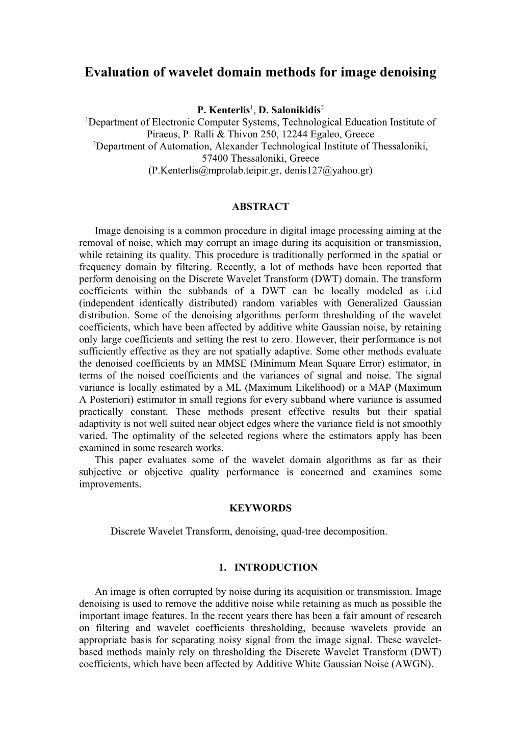 Evaluation of Wavelet Domain Methods for Image Denoising