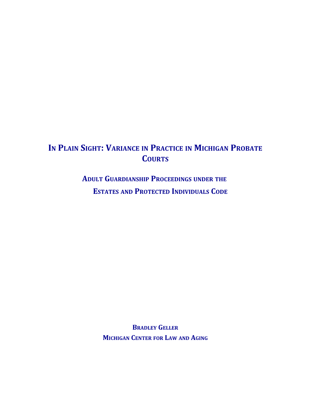 In Plain Sight: Variance in Practice in Michigan Probate Courts