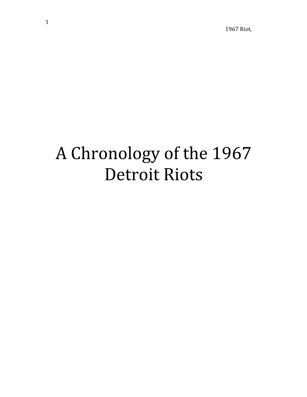 Detroit Facts Leading up to the Riot of 1967, and Afterward