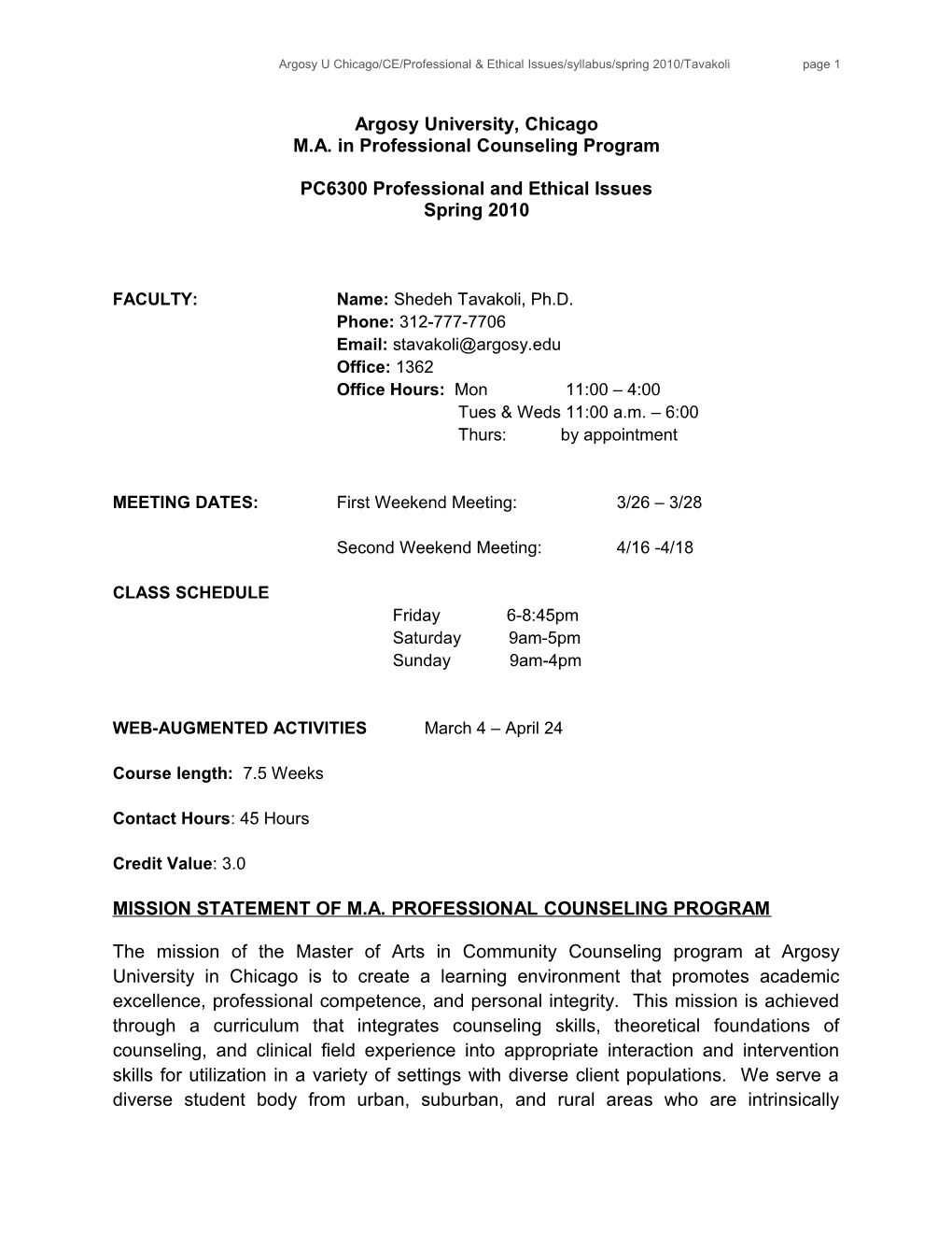 Argosy U Chicago/CE/Professional & Ethical Issues/Syllabus/Spring 2010/Tavakoli Page 1