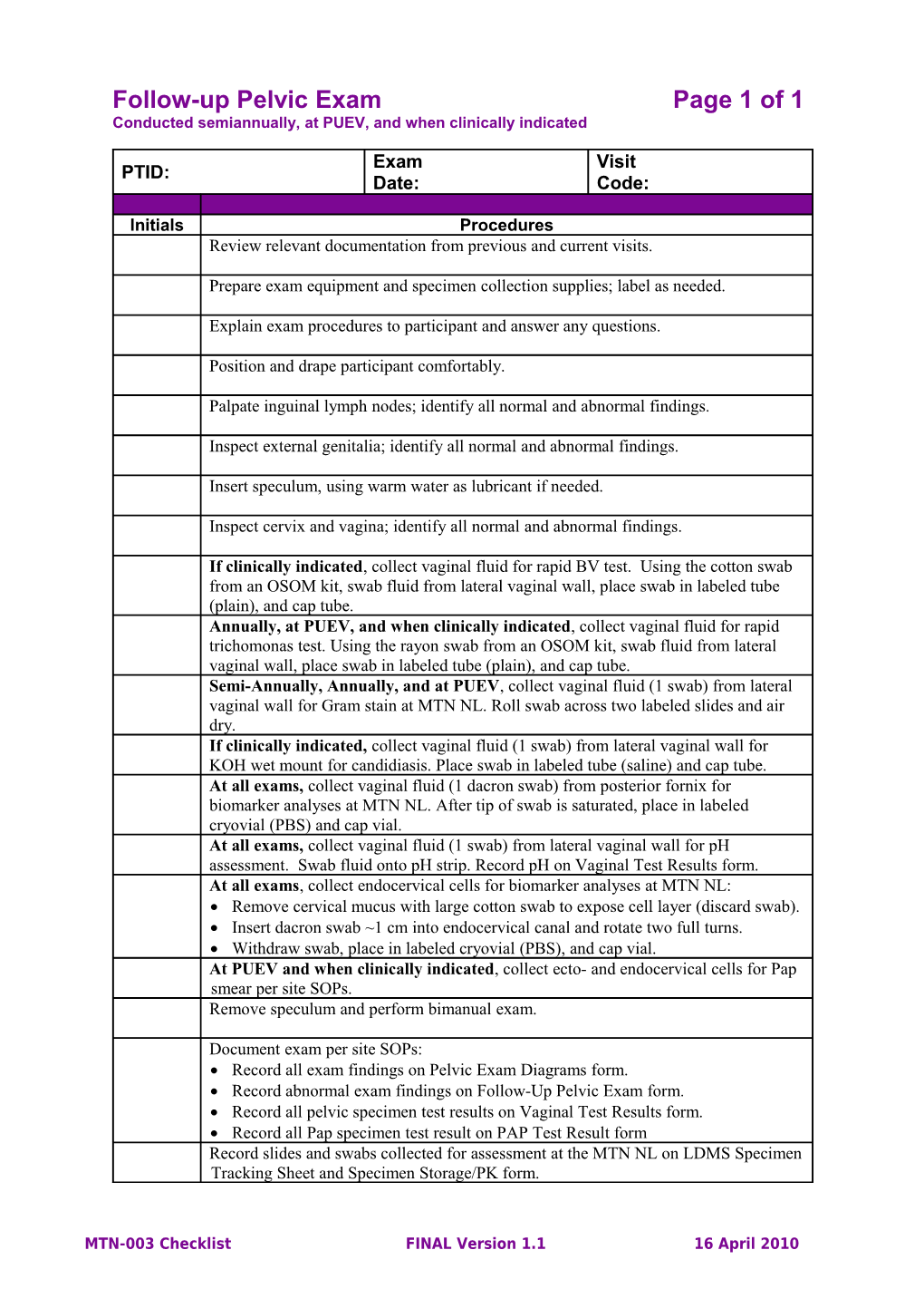 Conducted Semiannually, at PUEV, and When Clinically Indicated