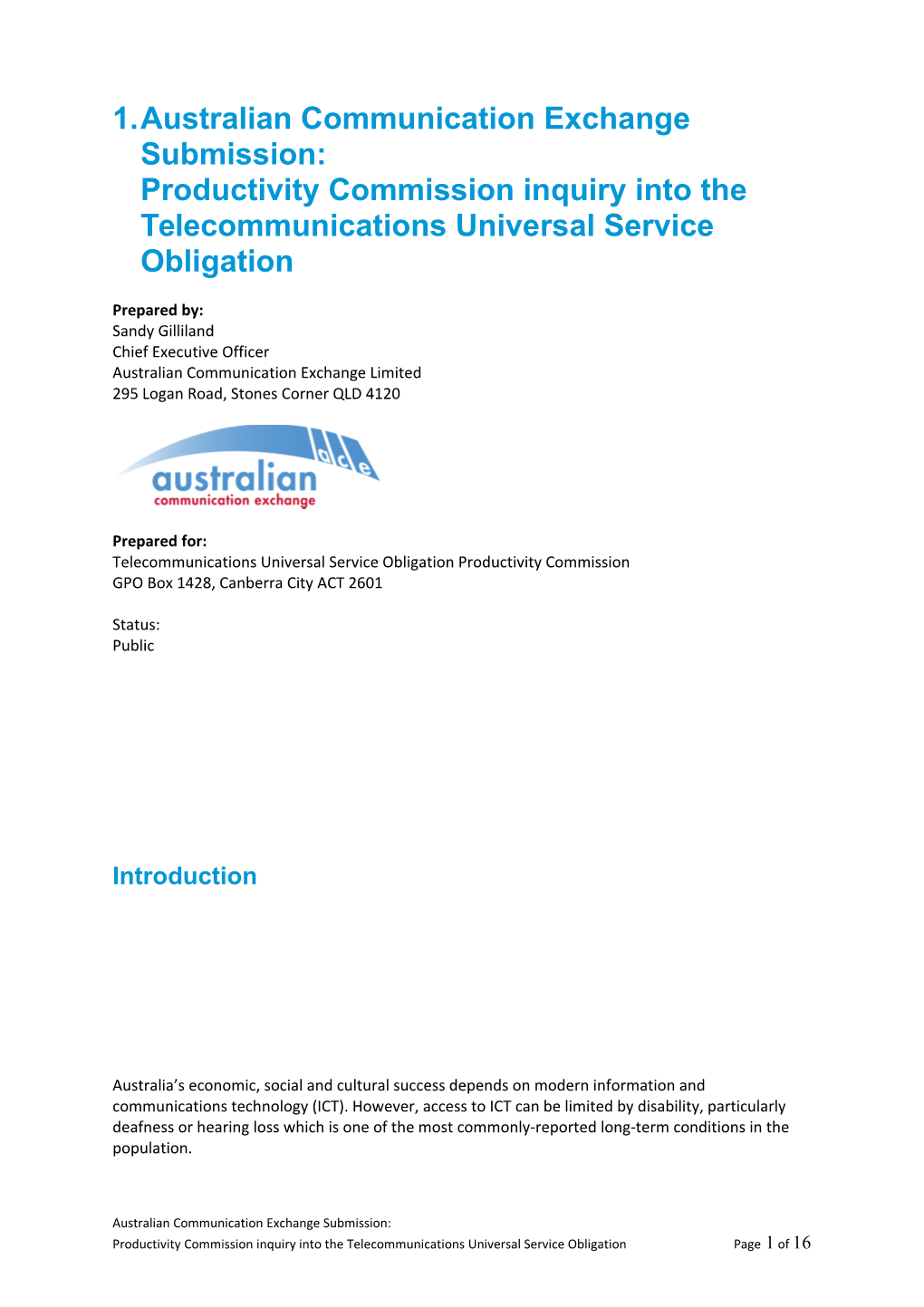 Submission 22 - Australian Communications Exchange (ACE) - Telecommunications Universal
