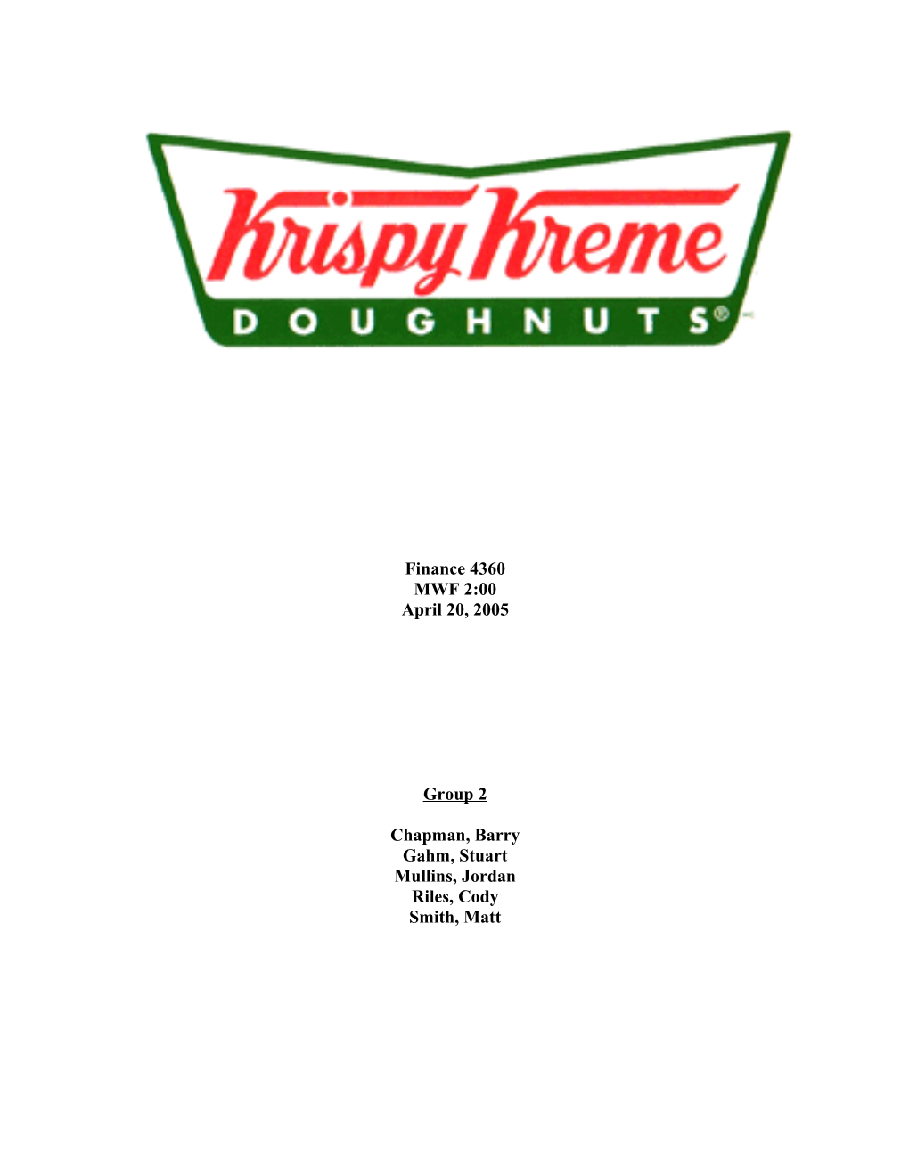 Krispy Kreme Faces a Multitude of Problems Stemming from Among Other Things, Poor Management