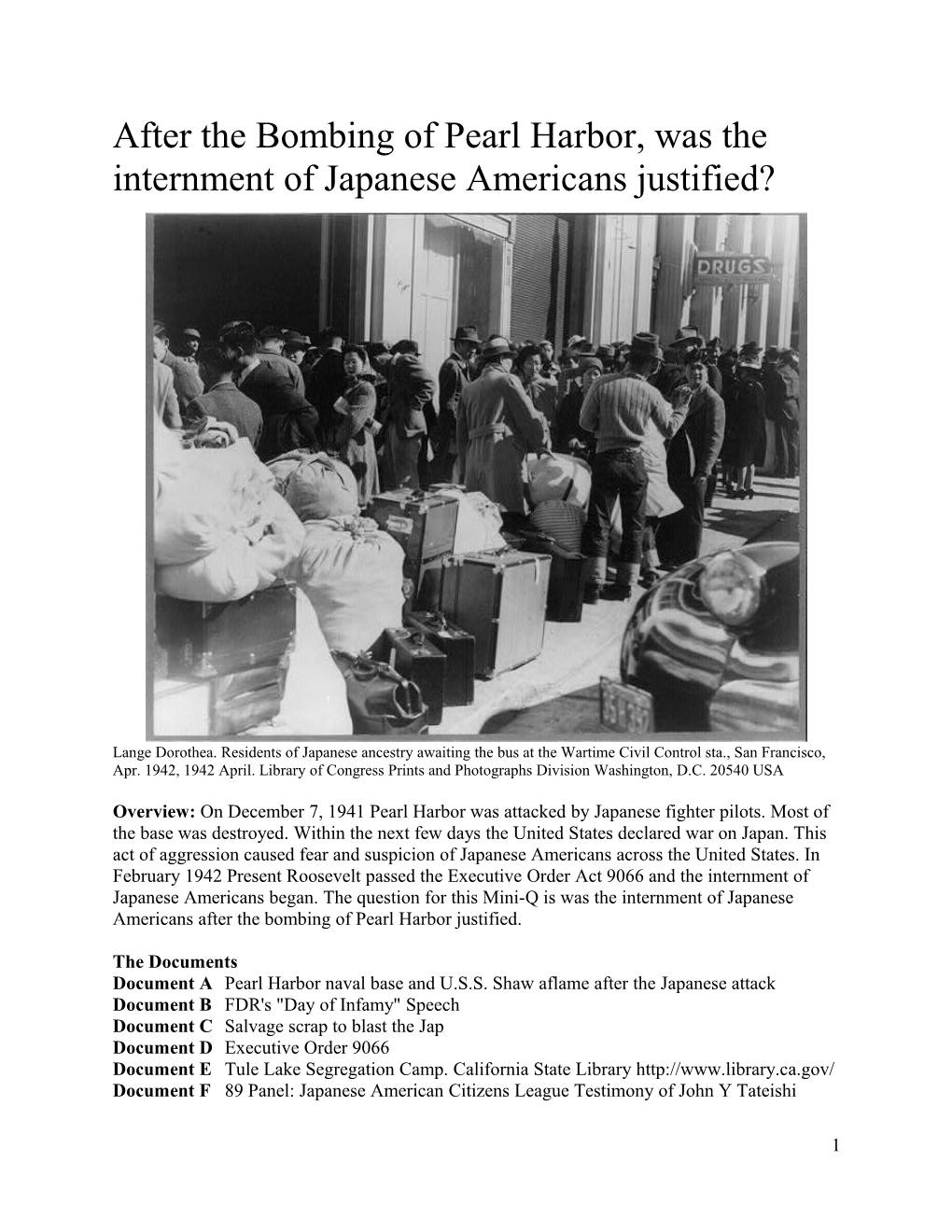 After the Bombing of Pearl Harbor, Was the Internment of Japanese Americans Justified?