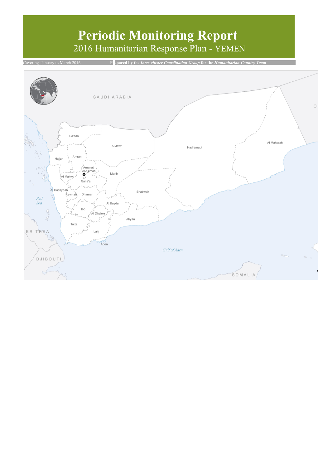 Yemen PERIODIC MONITORING REPORT January to March 2016