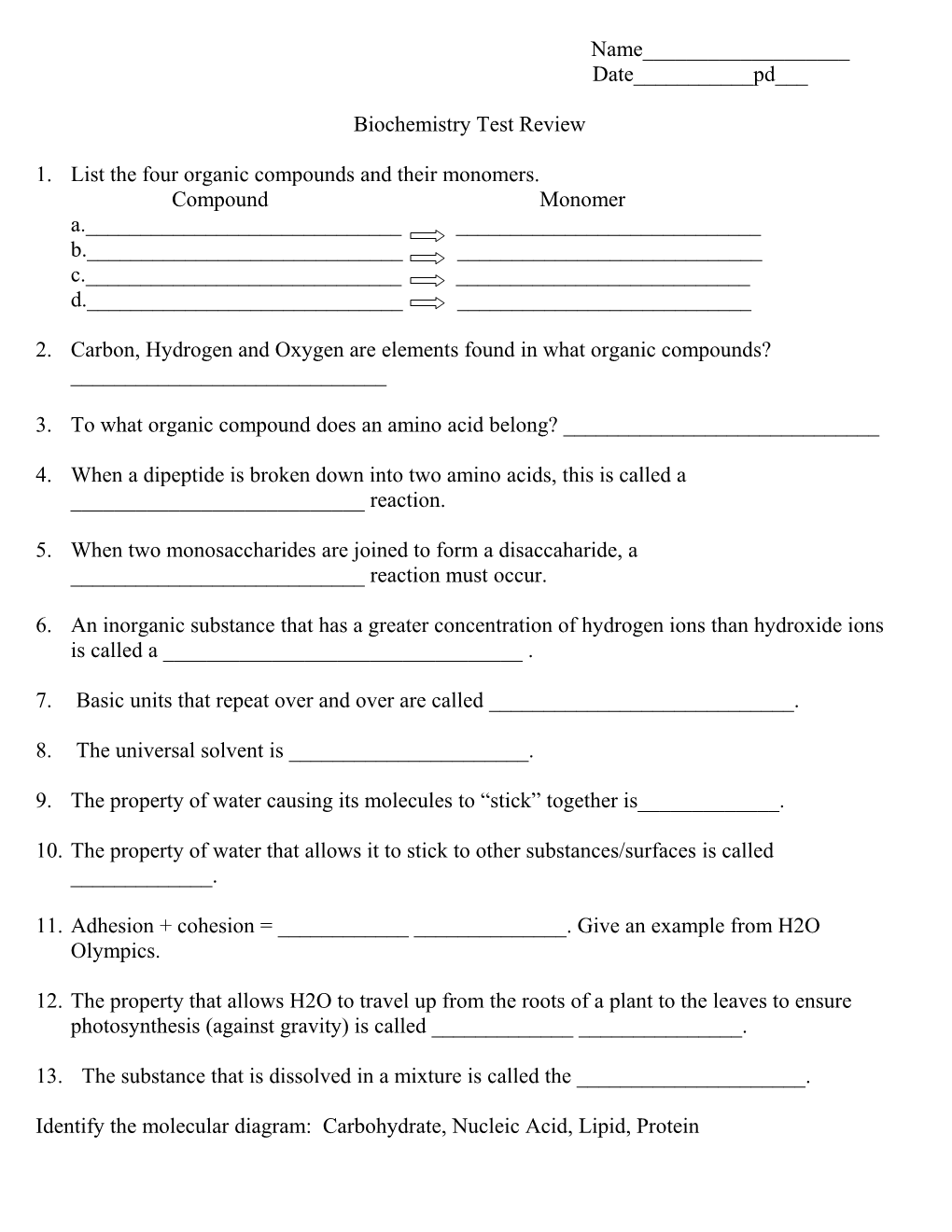 1. List the Four Organic Compounds and Their Monomers