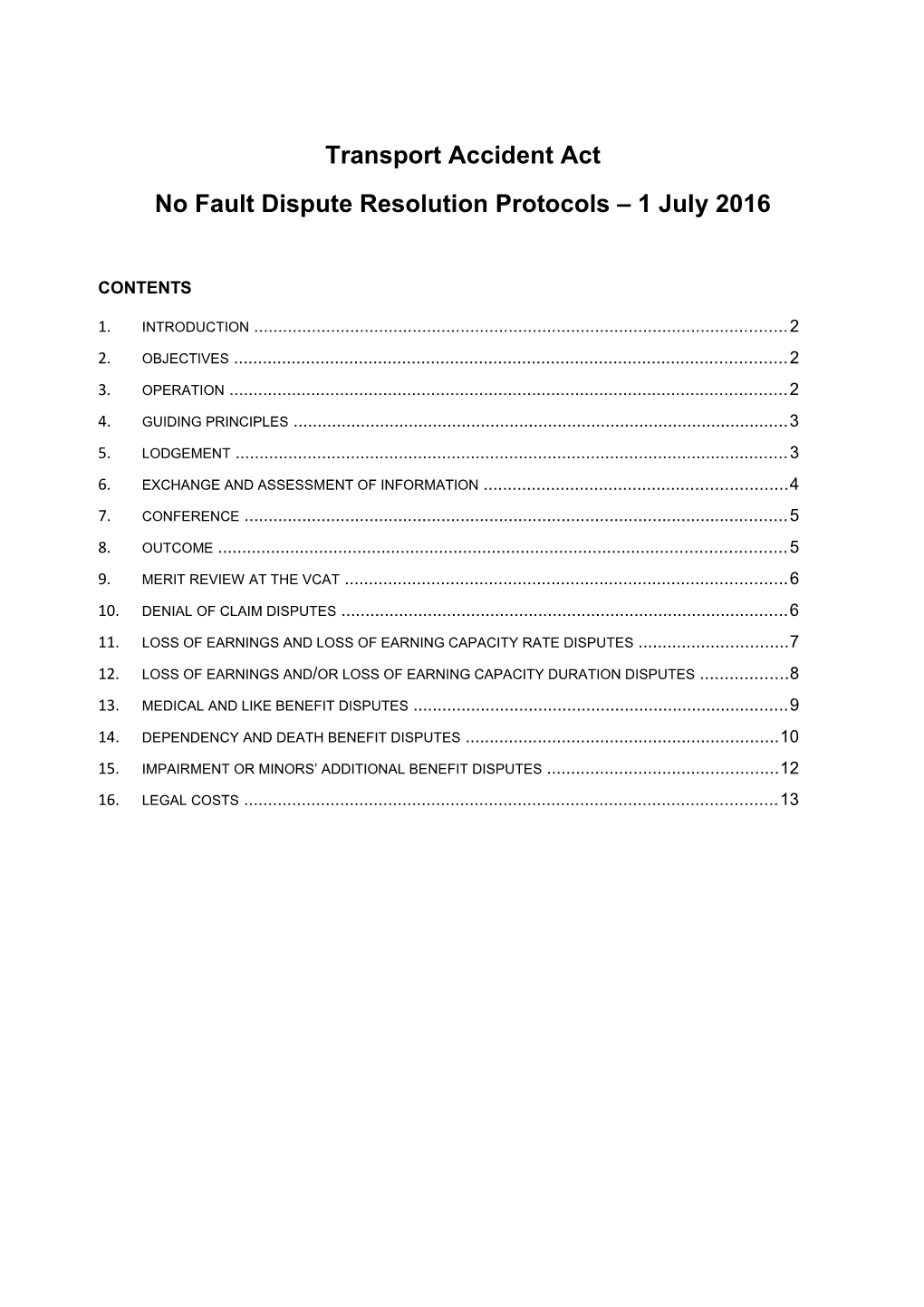 No Fault Dispute Resolution Protocols 1 July 2016