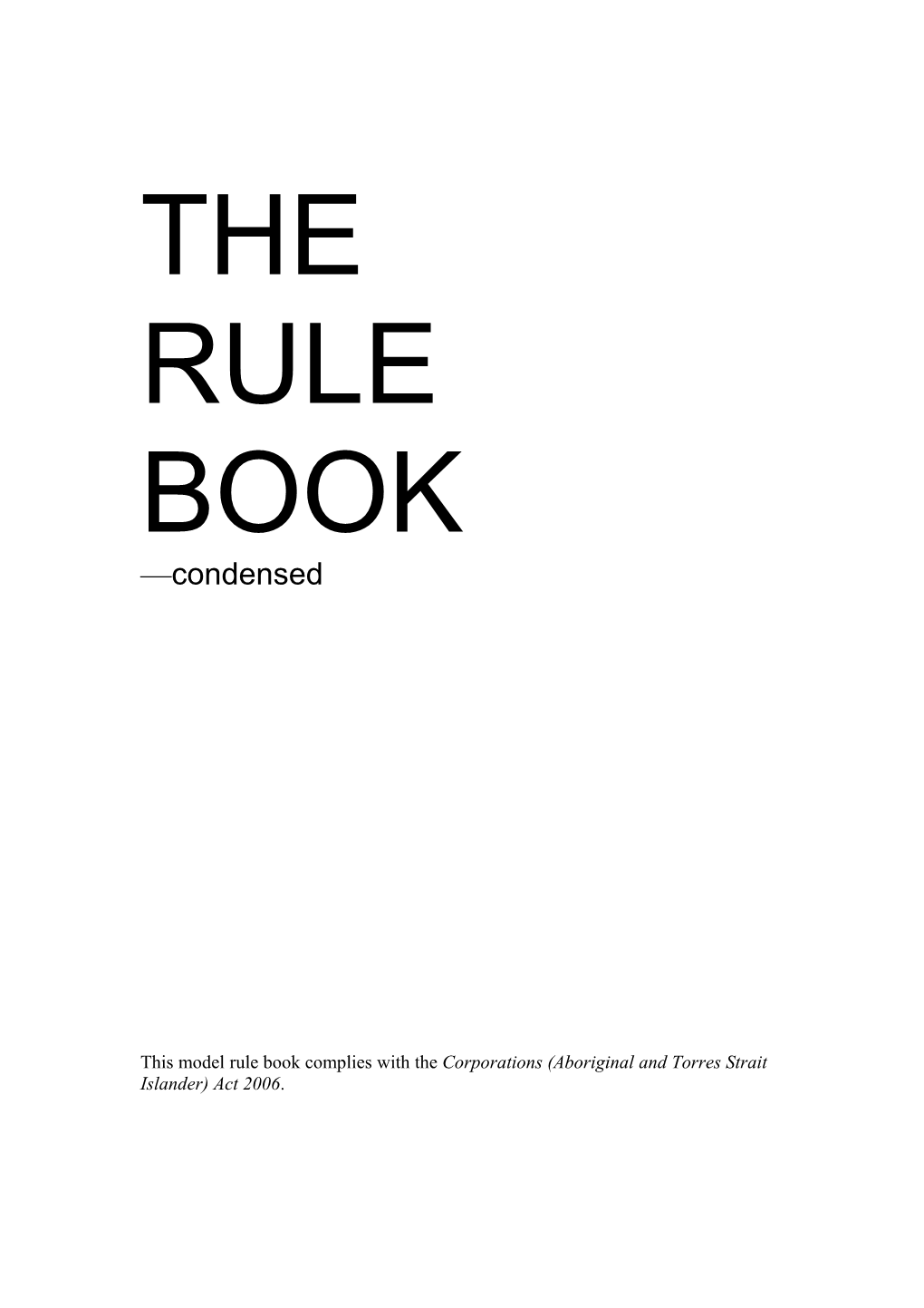 The Rule Book Condensed