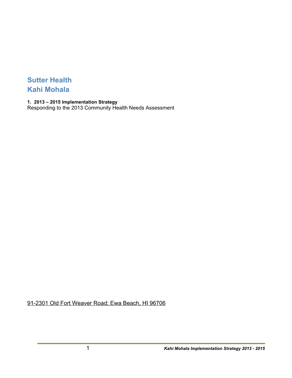 Sutter Health Kahi Mohala 2013-2015 Implementation Strategy