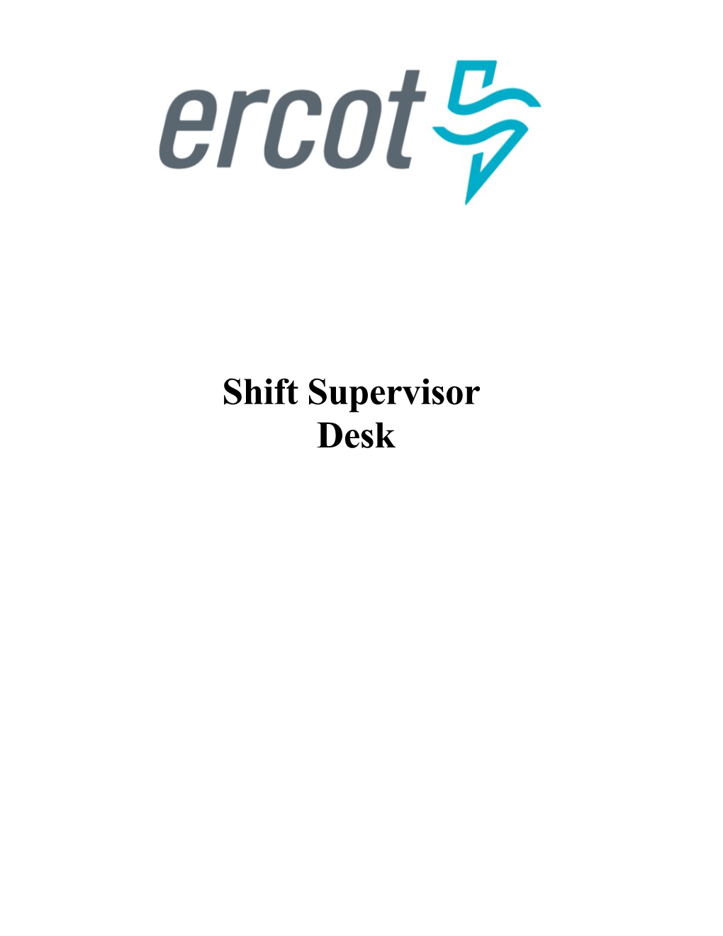 Shift Supervisor Desk