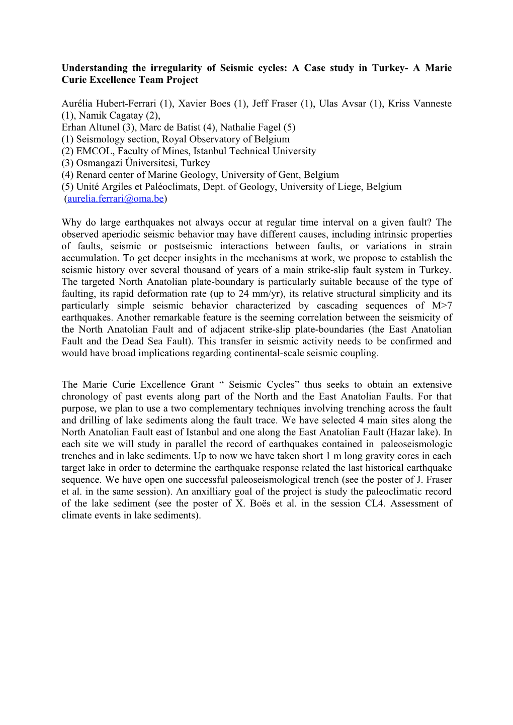 Understanding the Irregularity of Seismic Cycles: a Case Study in Turkey- a Marie Curie