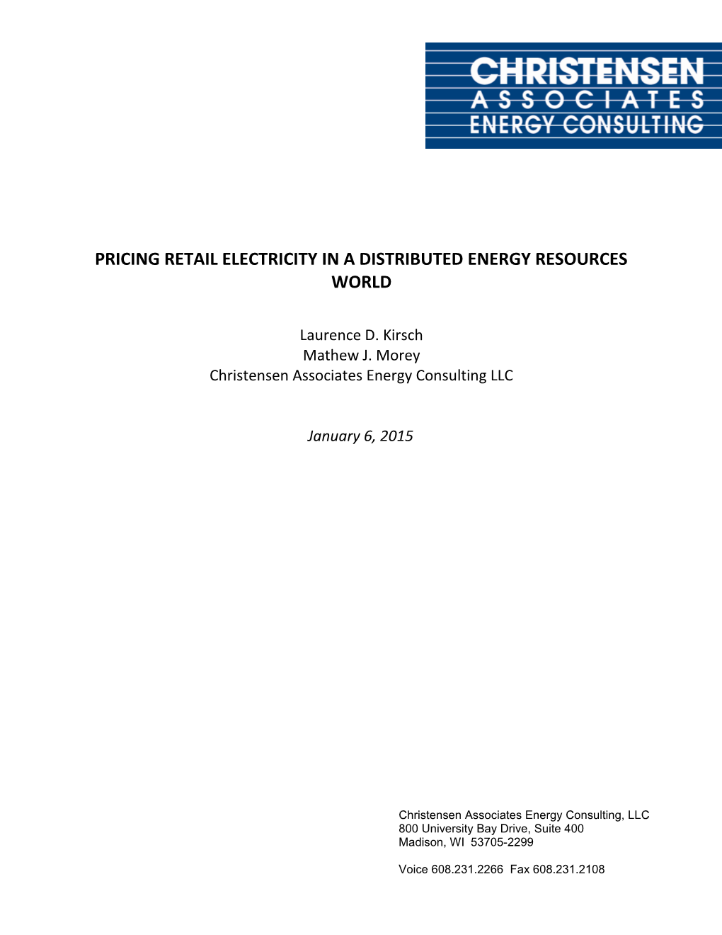 Pricing Retail Electricity in a Distributed Energy Resources World