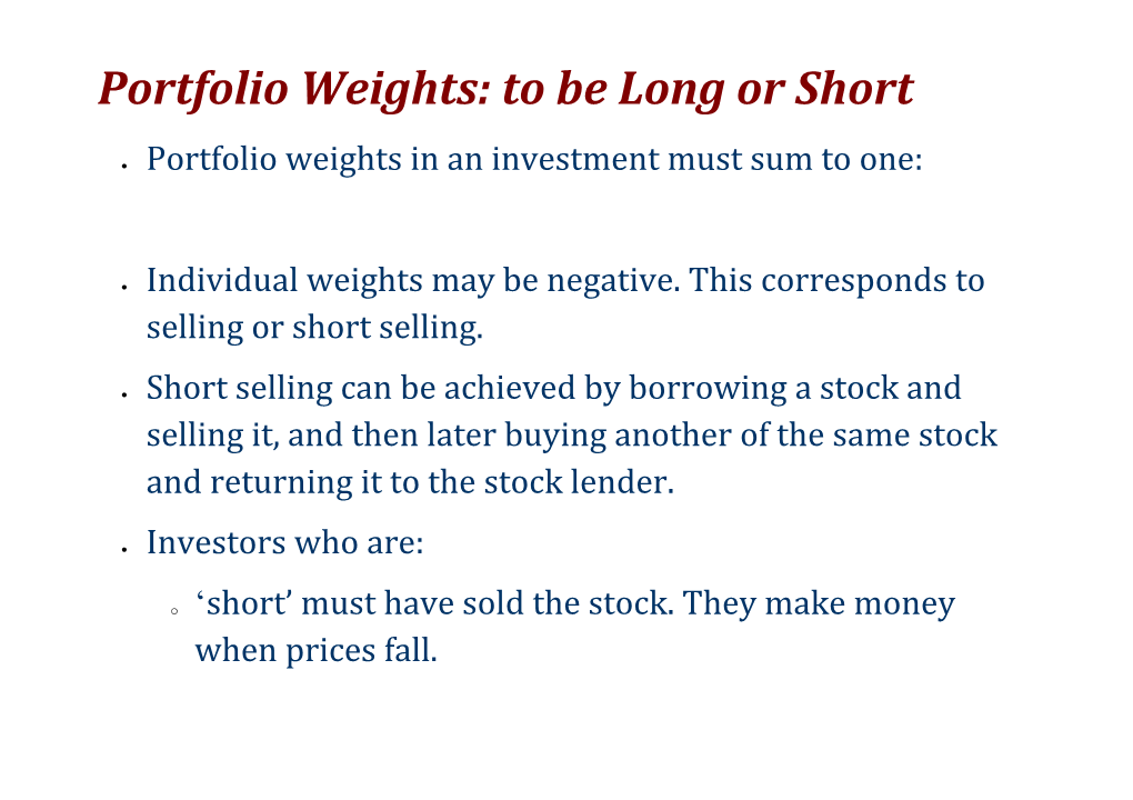 Portfolio Weights: to Be Long Or Short
