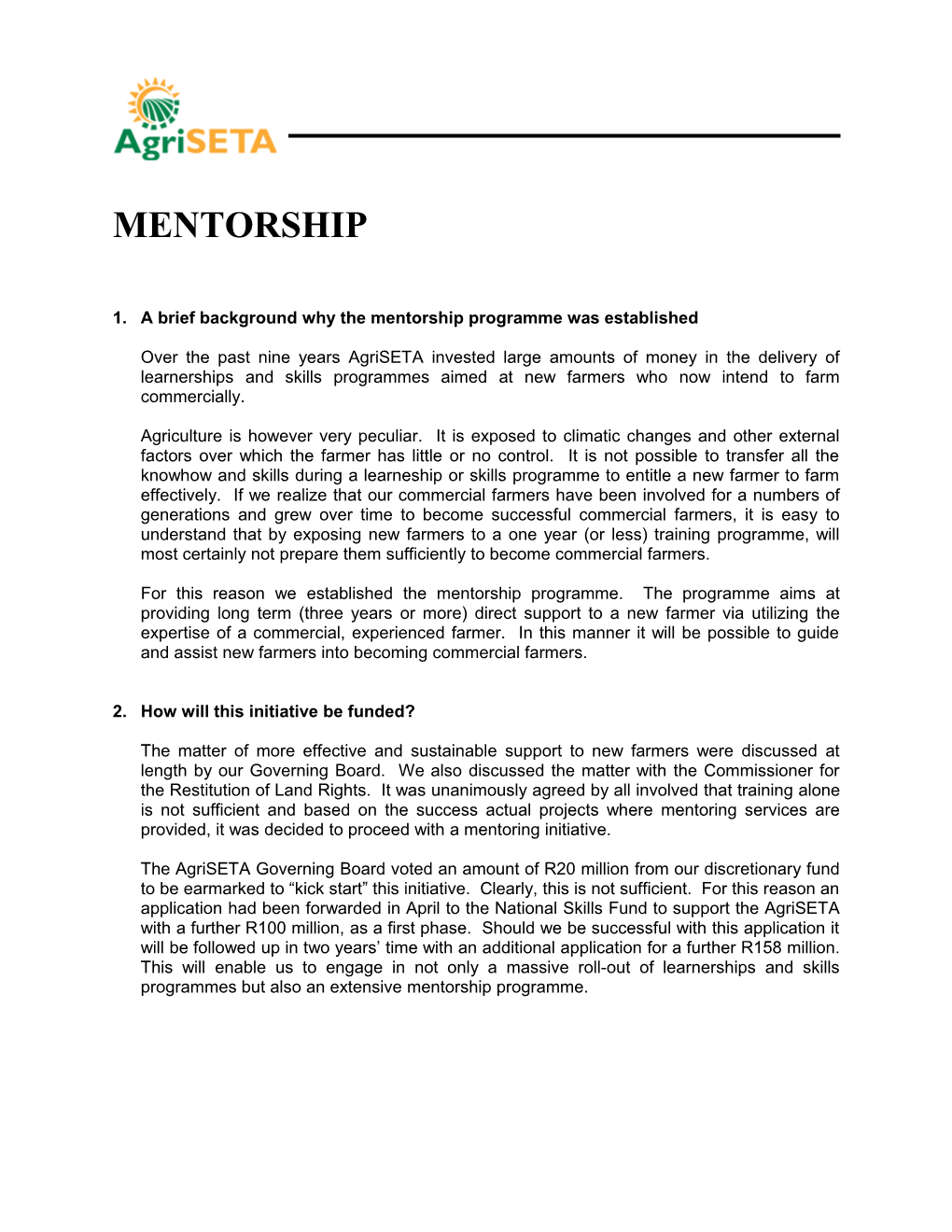 1. a Brief Background Why the Mentorship Programme Was Established