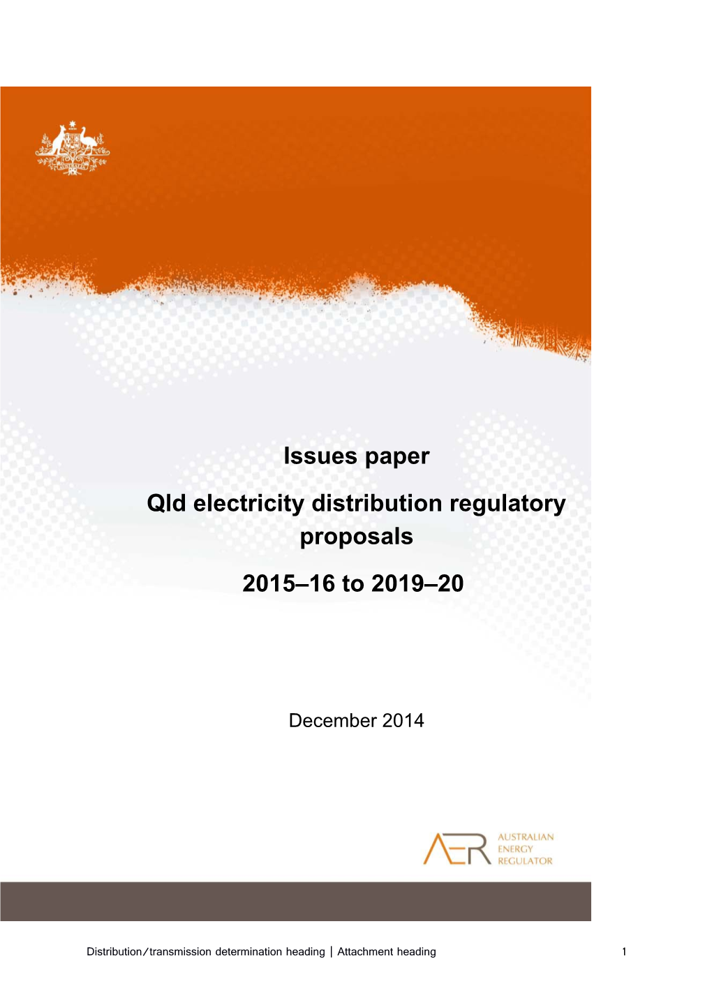 Qld Electricity Distribution Regulatory Proposals