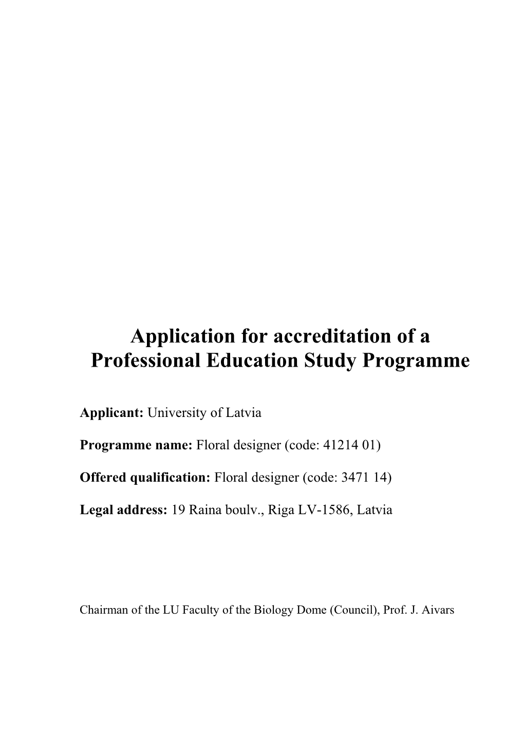 Application for Accreditation of a Professional Education Study Programme