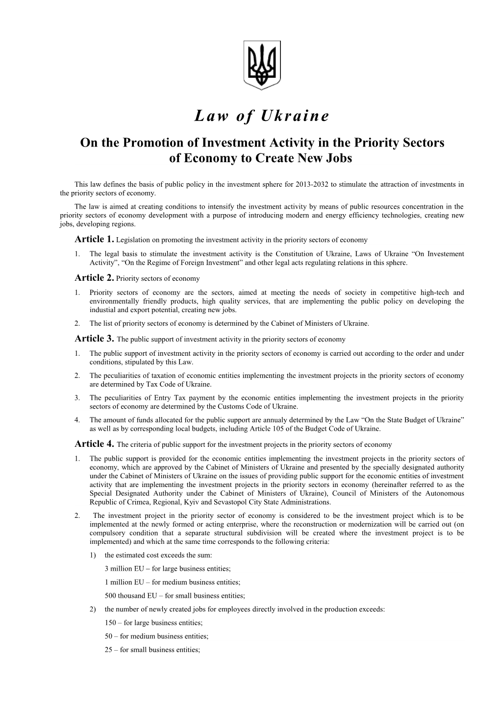 Article 1.Legislation on Promoting the Investment Activity in the Priority Sectorsof Economy