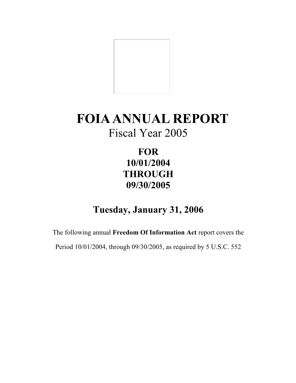 FOIA Anuual Report Fiscal Year 2005 (Word)