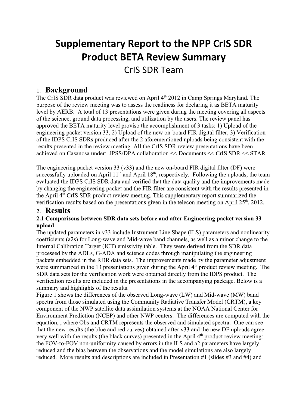 Supplementary Report to the NPP Cris SDR Product BETA Review Summary