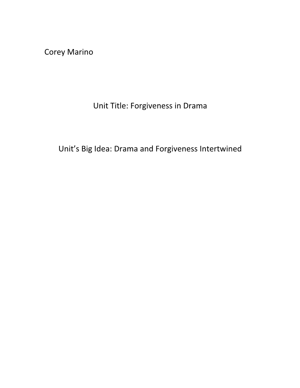 Unit S Big Idea: Drama and Forgiveness Intertwined