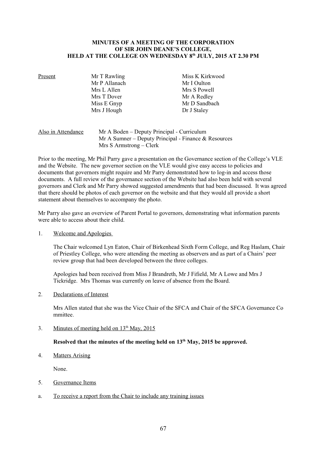 Minutes of a Meeting of the Corporation of Sir John Deane S College, Held at the College