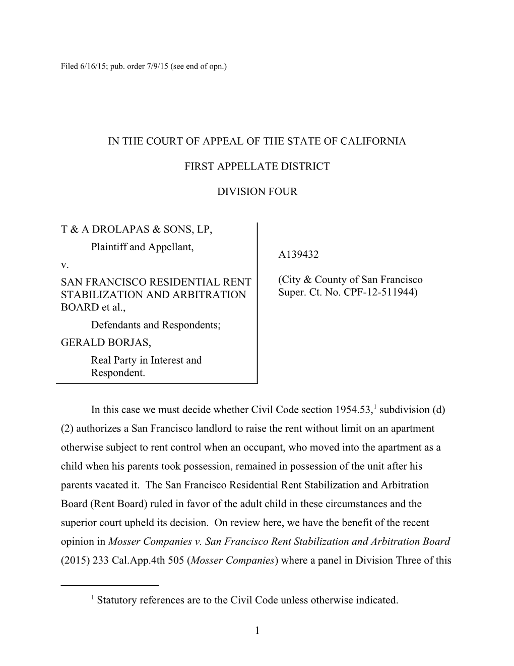 Filed 6/16/15; Pub. Order 7/9/15 (See End of Opn.)