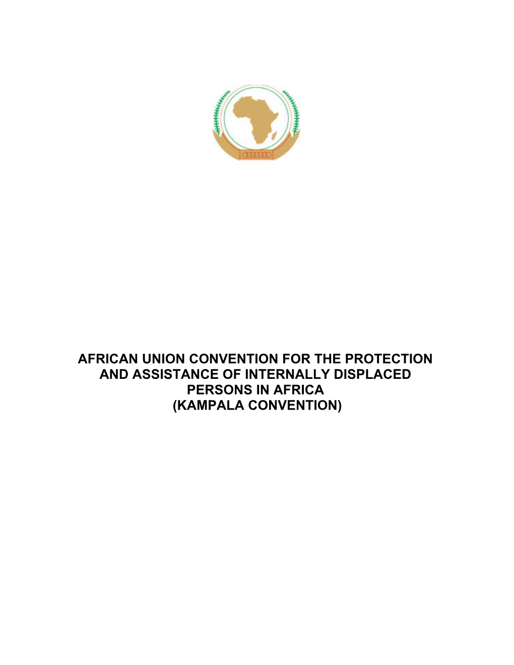 Au Convention for the Protection and Assistance of Internaly Displaced Persons