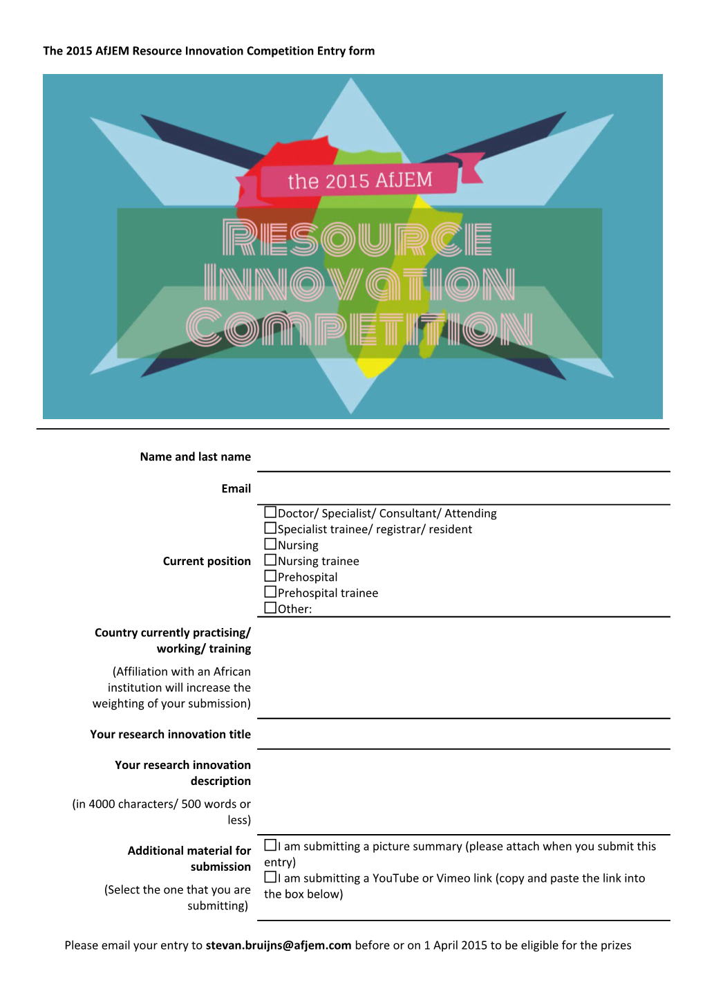 The 2015 Afjem Resource Innovation Competition Entry Form