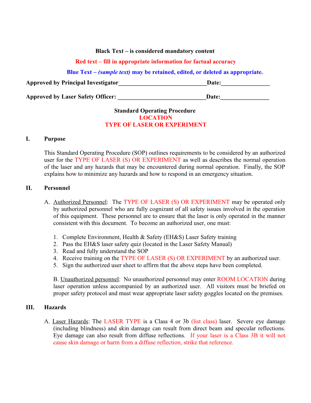 Standard Operating Procedure for the Balsara Group Hene Laser