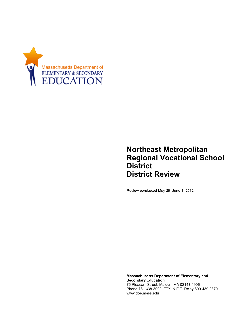 Northeast Metropolitan District Review Report, 2012 Onsite