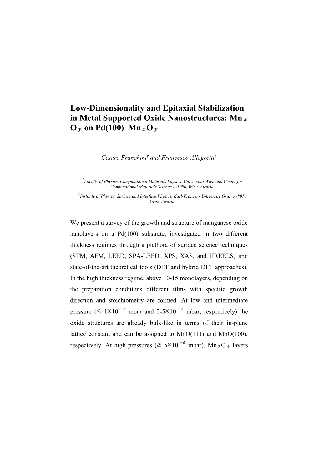 Low-Dimensionality and Epitaxial Stabilization in Metal Supported Oxide Nanostructures