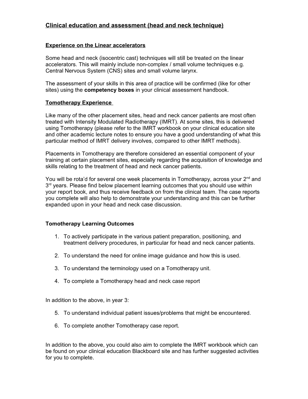 Clinical Education and Assessment (Head and Neck Technique)