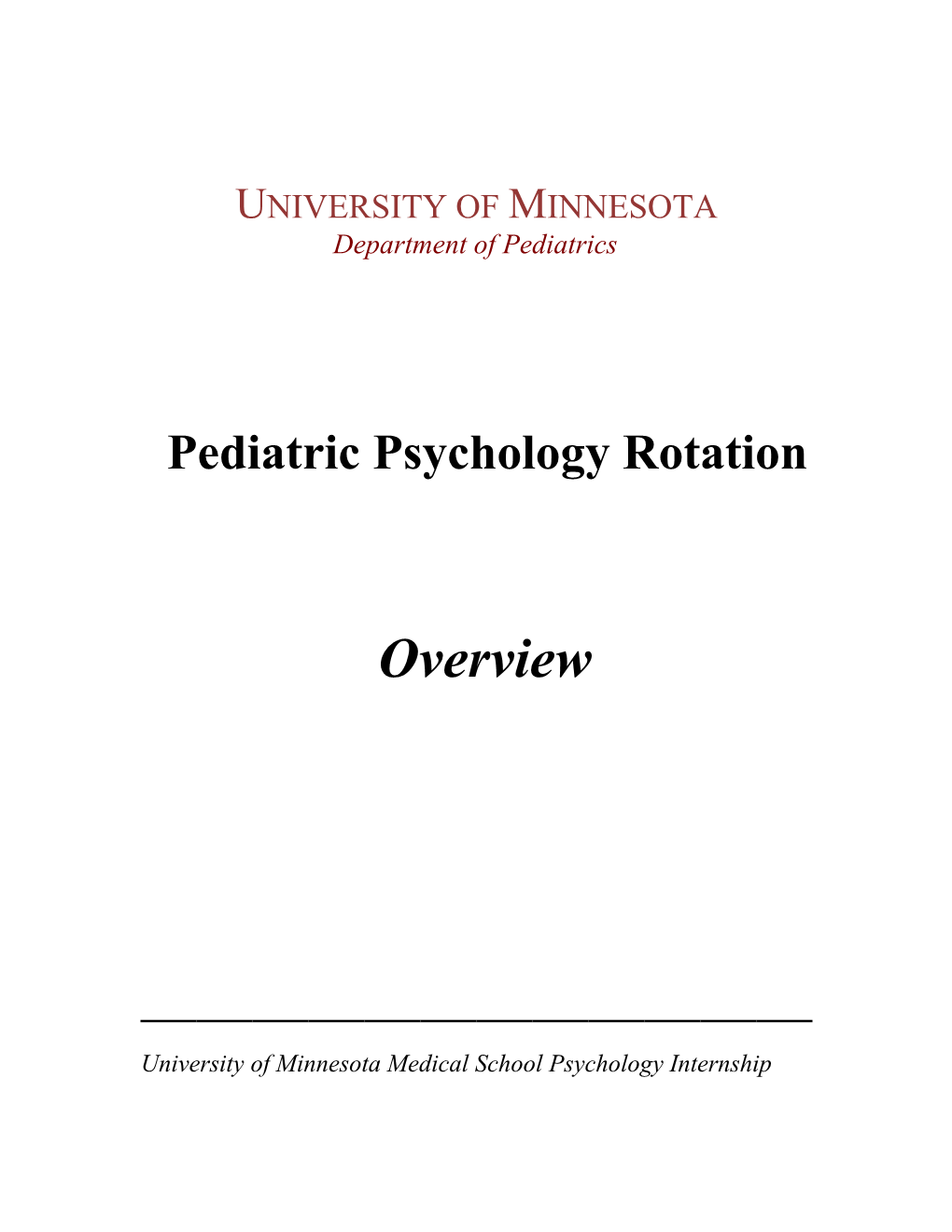 The Pediatric Psychology Rotation Is in the Division of General Pediatrics and Adolescent