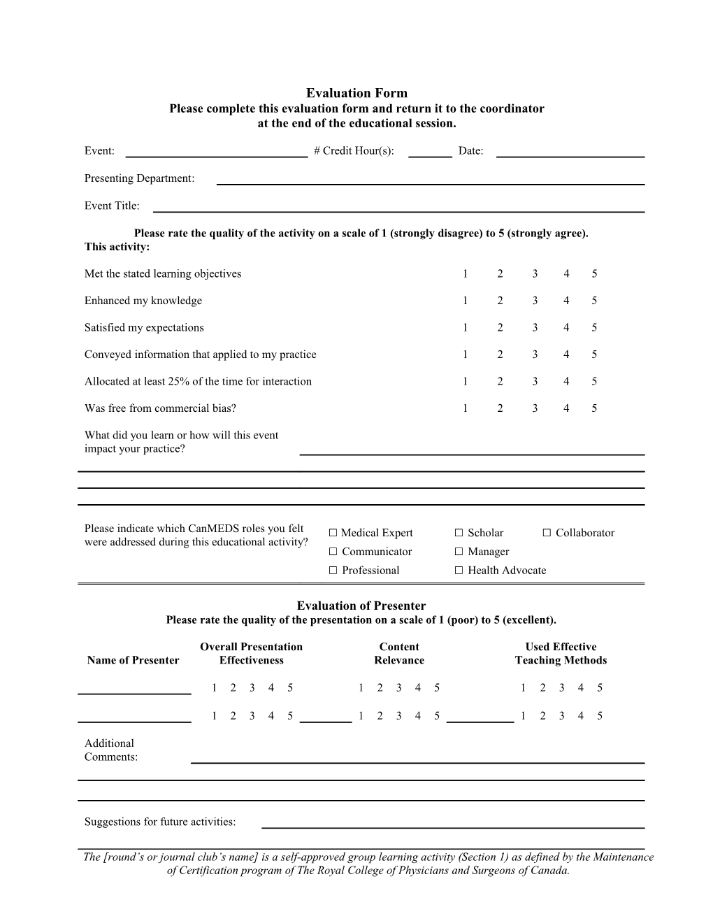 Please Complete This Evaluation Form and Return It to the Coordinator