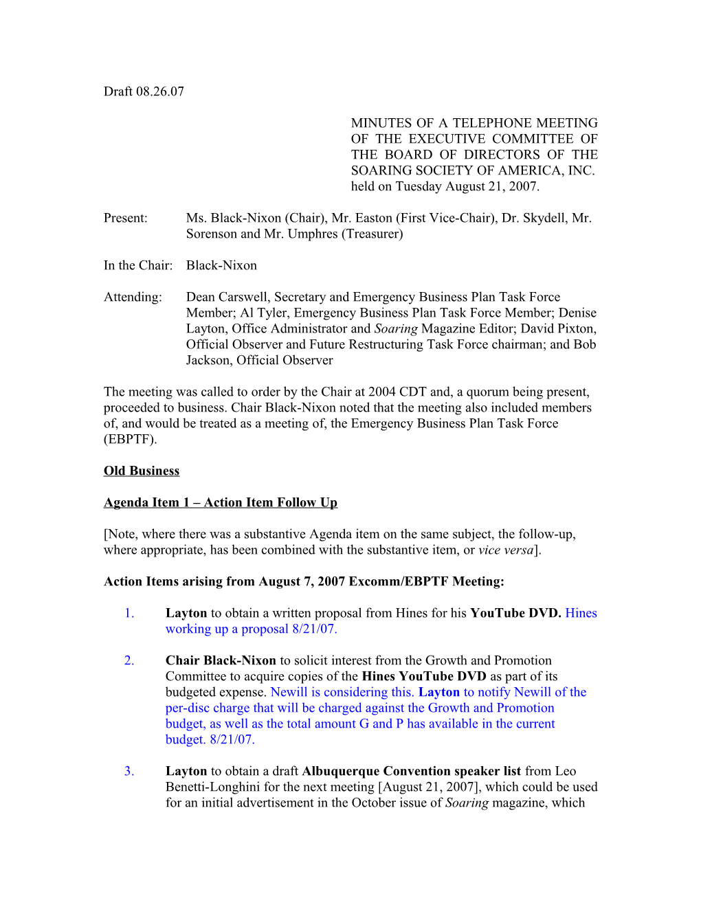 Master Action Items for August 21, 2007 Meeting