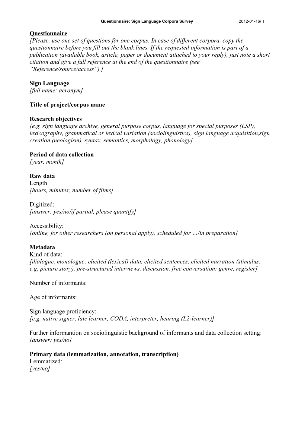 Questionnaire: Sign Language Corpora Survey 2012-01-16/ 1