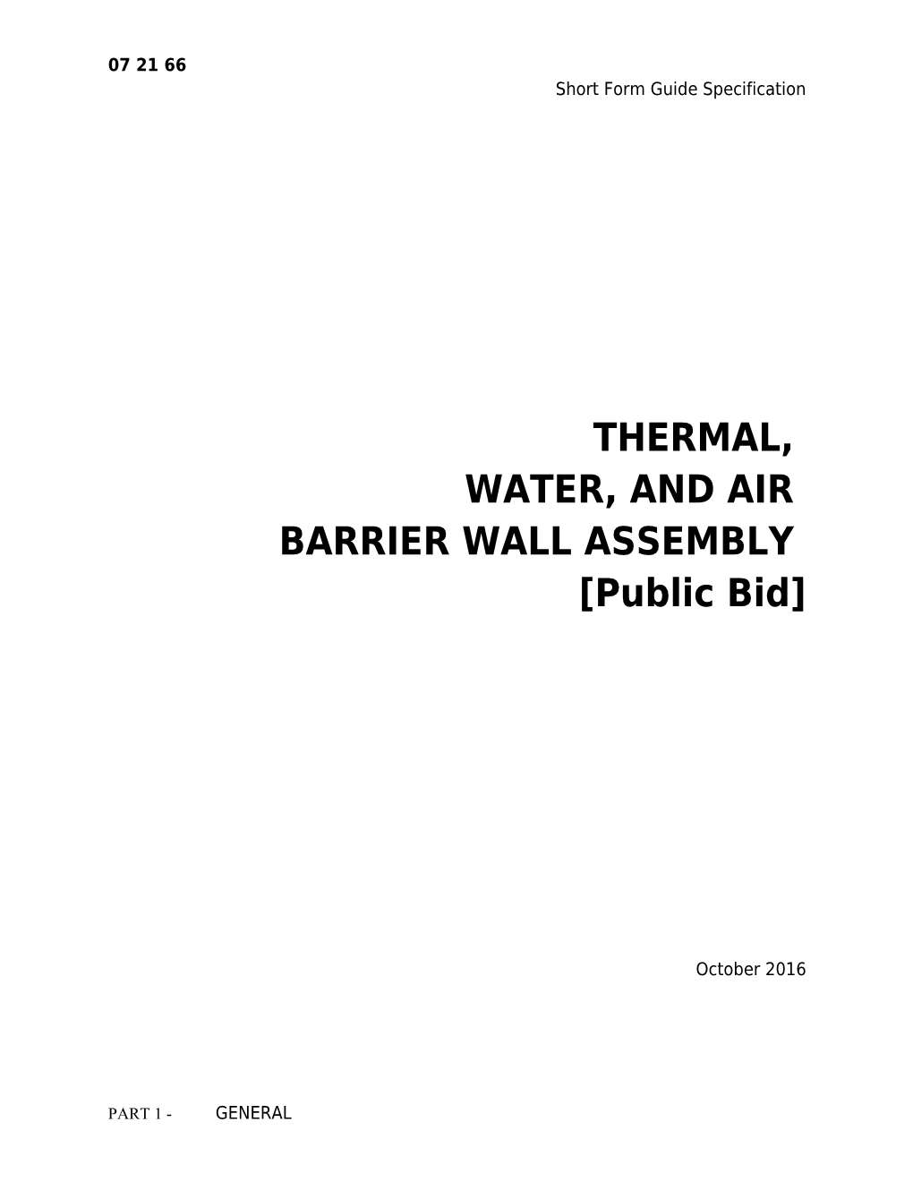 SECTION 072166 THERMAL, WATER, and AIR BARRIER SYSTEM Public Bid