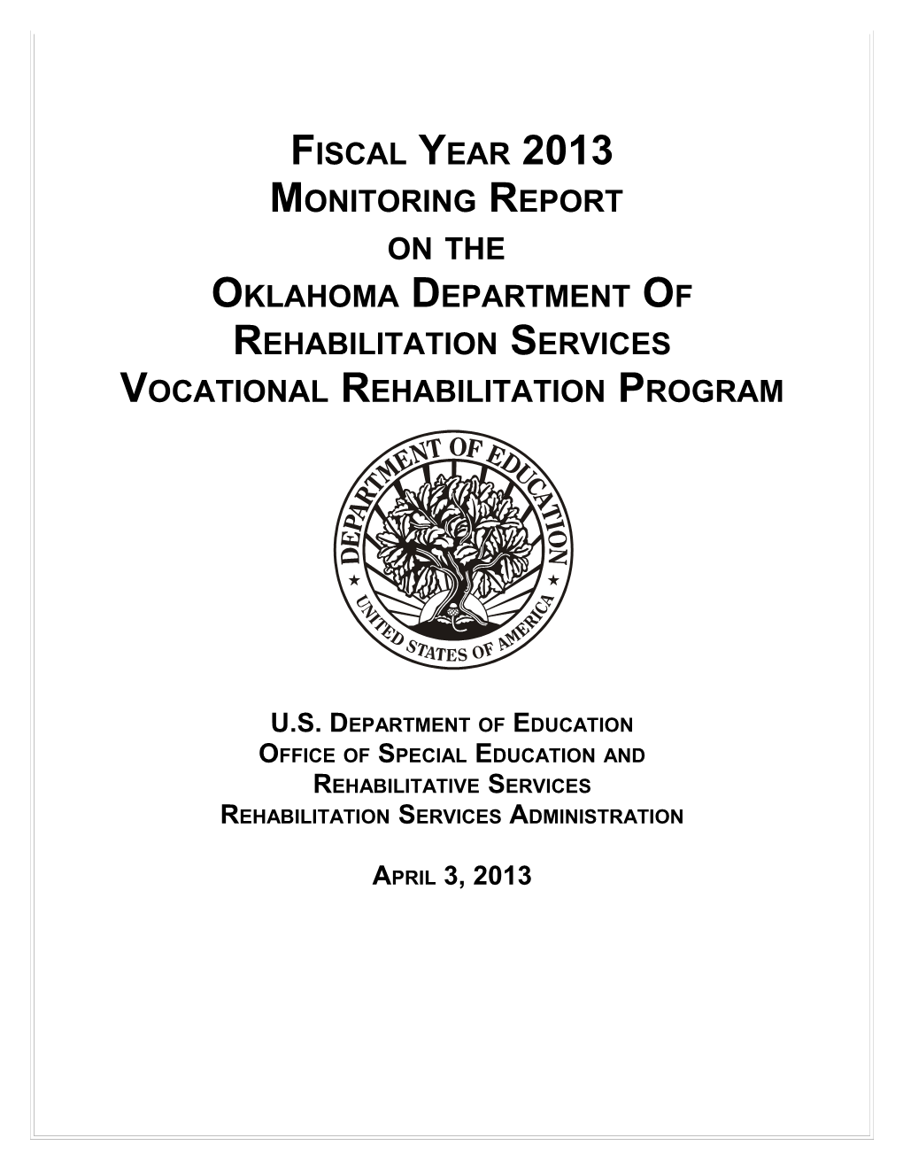 Fiscal Year 2013 Monitoring Report on the Oklahoma Department of Rehabilitation Services