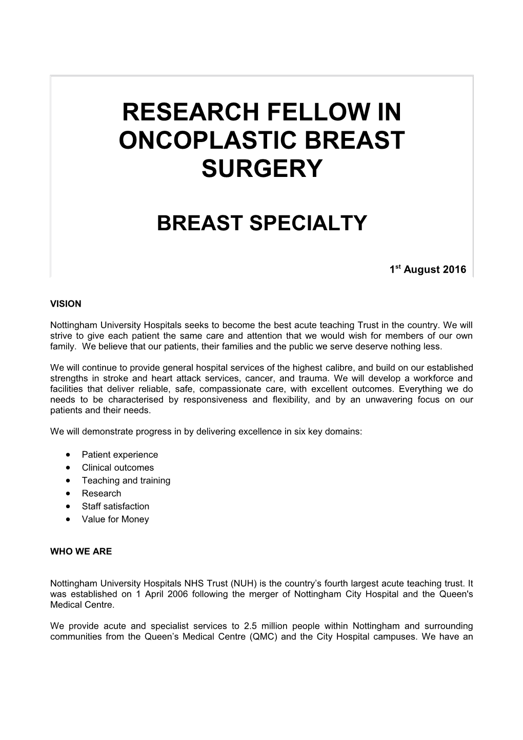 Research Fellow Inoncoplastic Breast Surgery