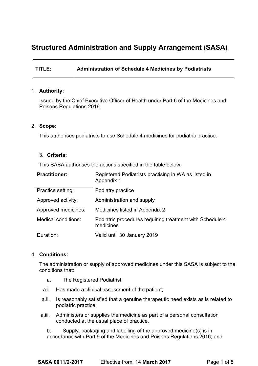 Structured Administration and Supply Arrangement (SASA)