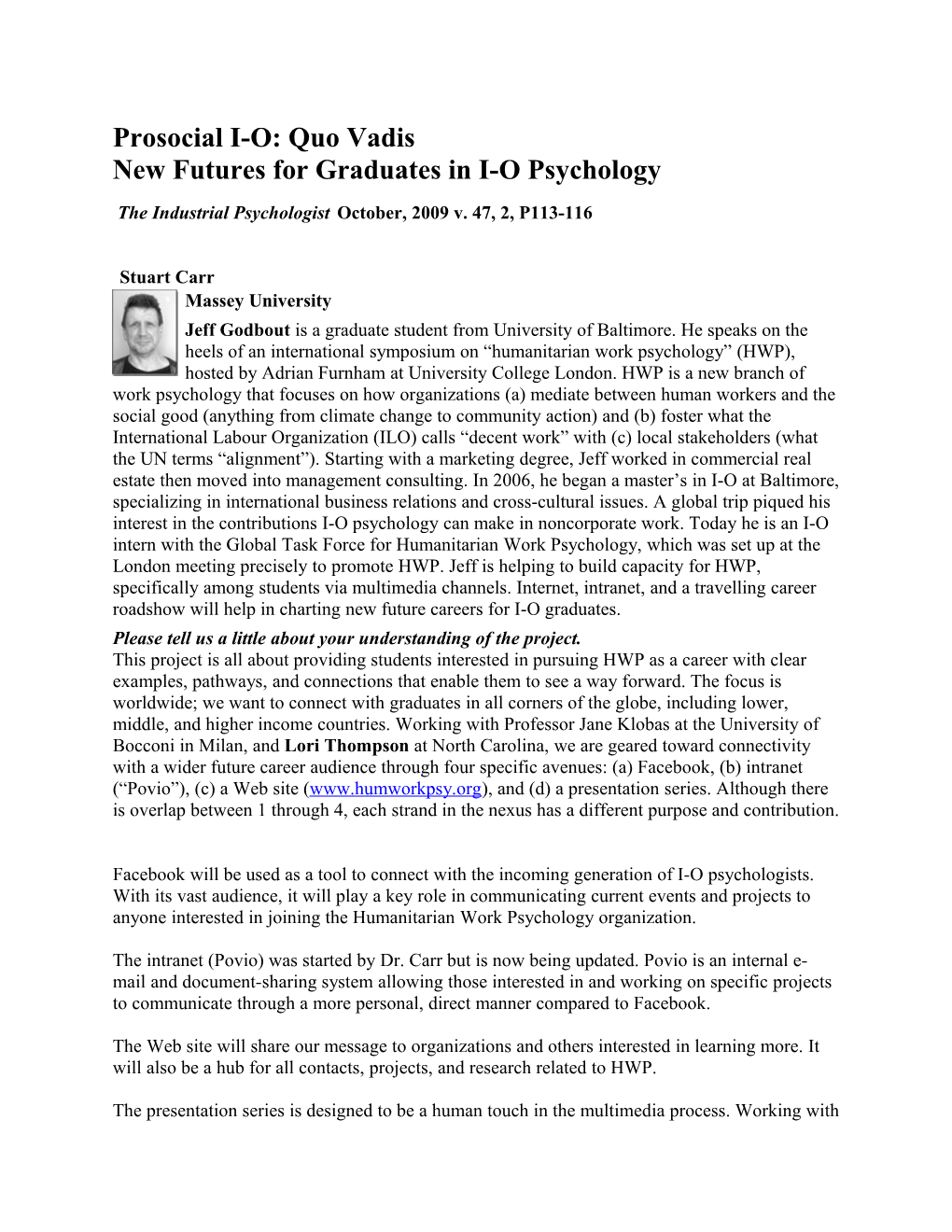 Prosocial I-O: Quo Vadis New Futures for Graduates in I-O Psychology