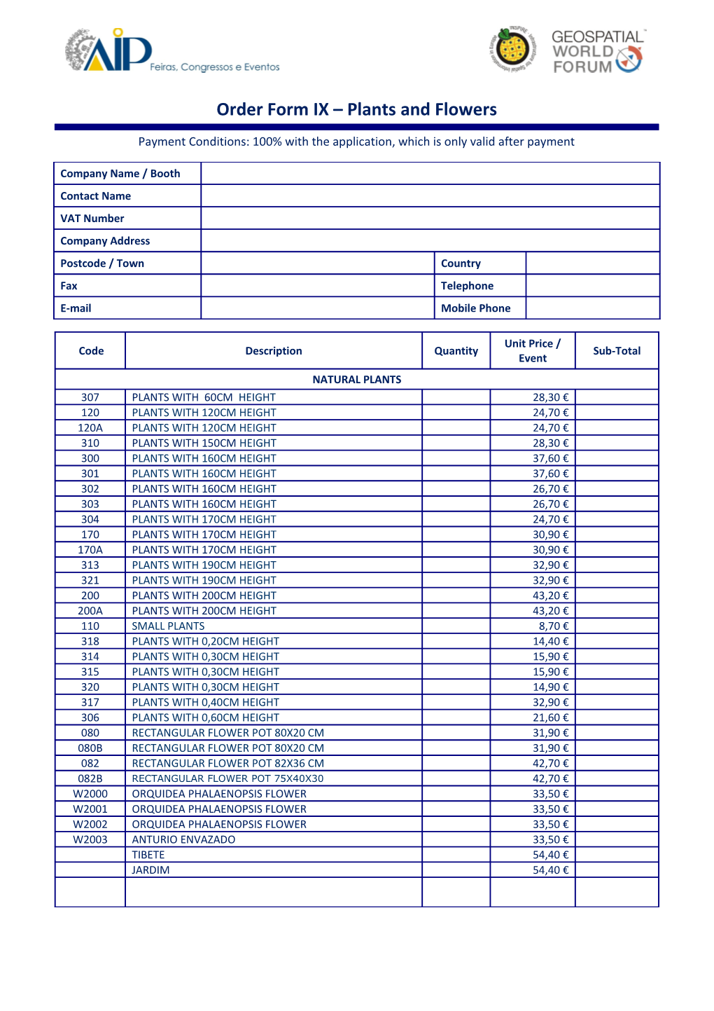 Payment Conditions: 100% with the Application, Which Is Only Valid After Payment