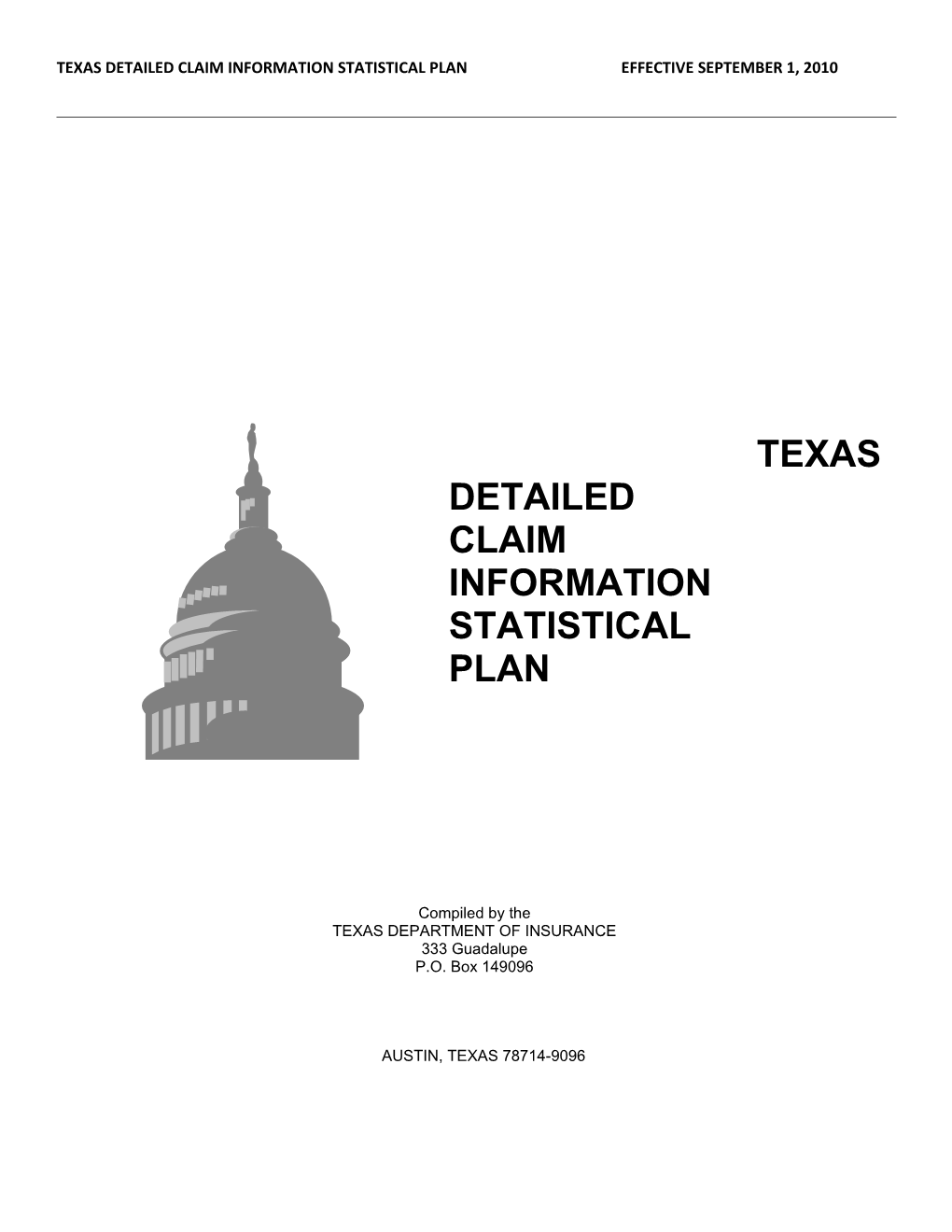 Texas Detailed Claim Information Statistical Plan Effective September 1, 2010
