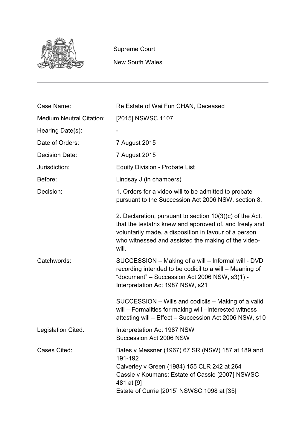 The Status of a Video Will : Succession Act 2006 NSW, Ss 6 and 8