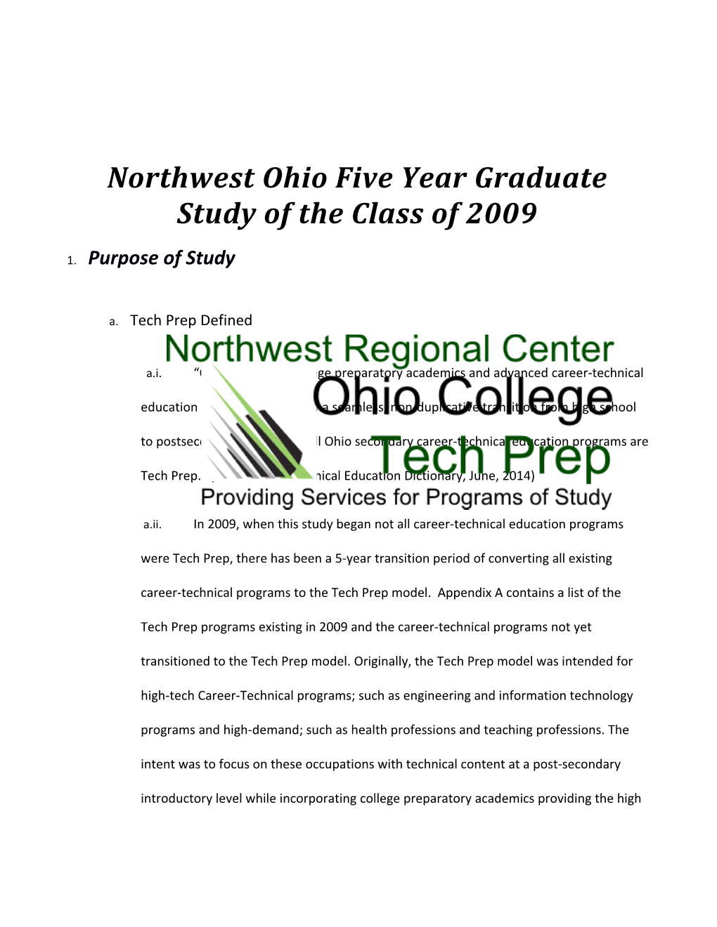 Results Summary: Northwest Ohio Five Year Graduate Study of the Class of 2009