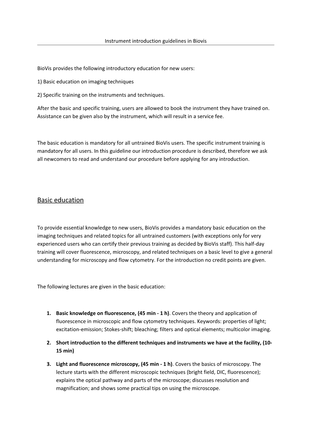 Instrument Introduction Guidelines in Biovis